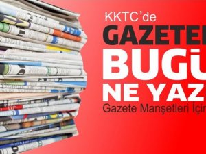 KKTC Gazeteleri Bugün Ne Yazdı? 10 Eylül 2020 Perşembe