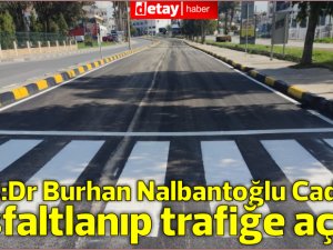 LTB:Dr Burhan Nalbantoğlu Caddesi asfaltlanıp trafiğe açıldı