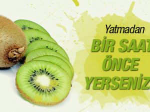 Uykudan bir saat önce yenildiğinde...