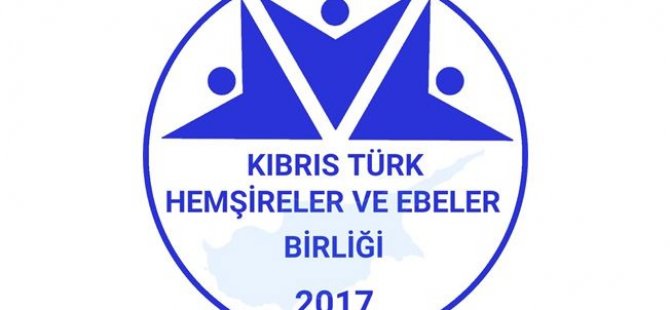 Hemşireler ve Ebeler Birliği:Sağlıkta daha iyi olmak için hemşire ve ebe işgücü desteklenmeli