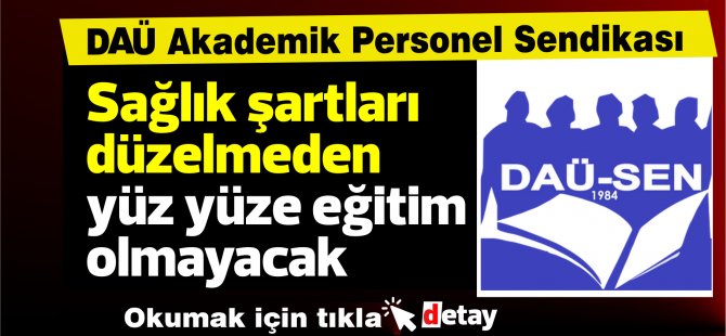 DAÜ-SEN:Başbakan bize talimat veremez