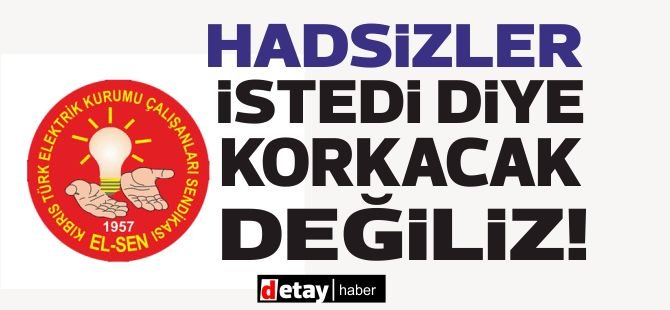 EL-SEN:Hadsizler istedi diye korkacak ve geri adım atacak değiliz