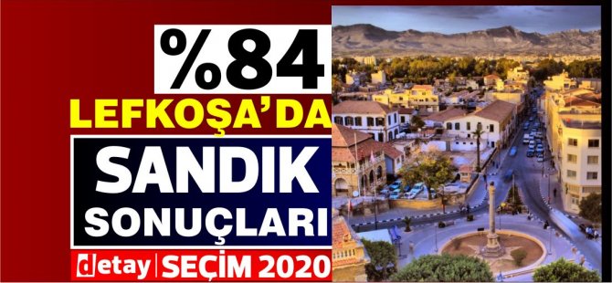 Lefkoşa'da %84 açıldı...Akıncı önde