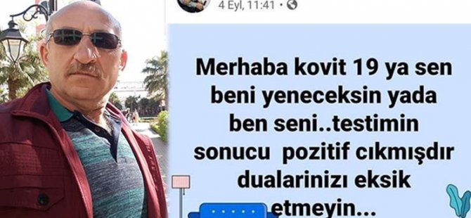 ‘Merhaba Covid-19 ya sen beni yeneceksin ya da ben seni’ yazmıştı: Yaşam mücadelesini kaybetti