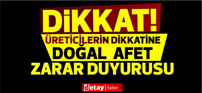 Doğal Afet Zarar Duyurusu