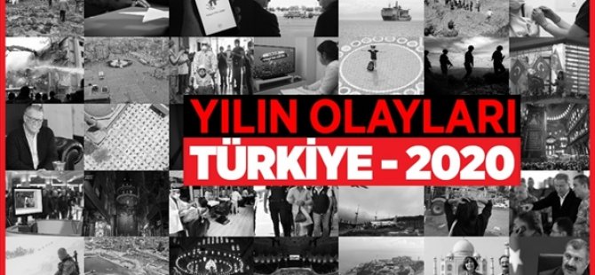 Türkiye'de 2020 Böyle Geçti