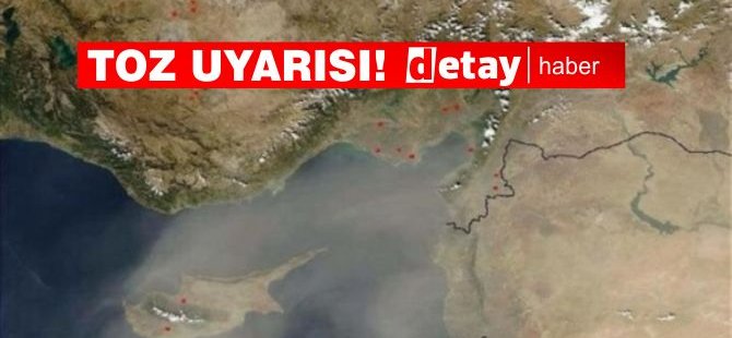 Meteoroloji Dairesi’nden Toz Uyarısı…