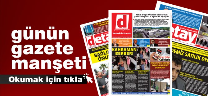 Detay Gazetesi bugün ne manşet attı? 15 Eylül 2022 Perşembe