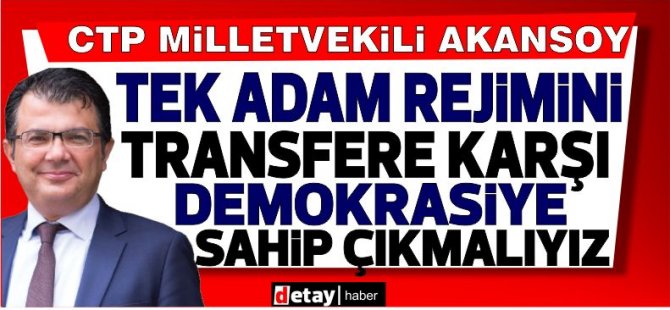 Akansoy'dan ''Tek Adam Rejimi'' sitemi