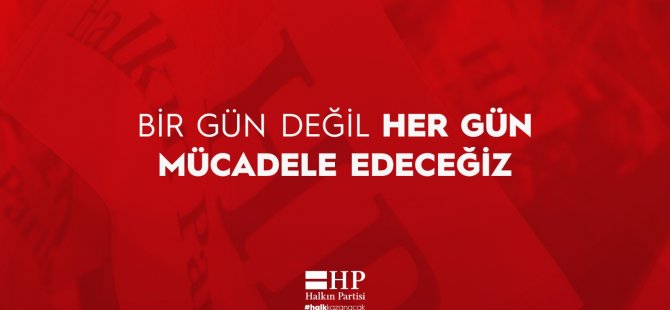 HP,8 Mart Manifestosunu yayınladı:“Bir gün değil, her gün mücadele edeceğiz”