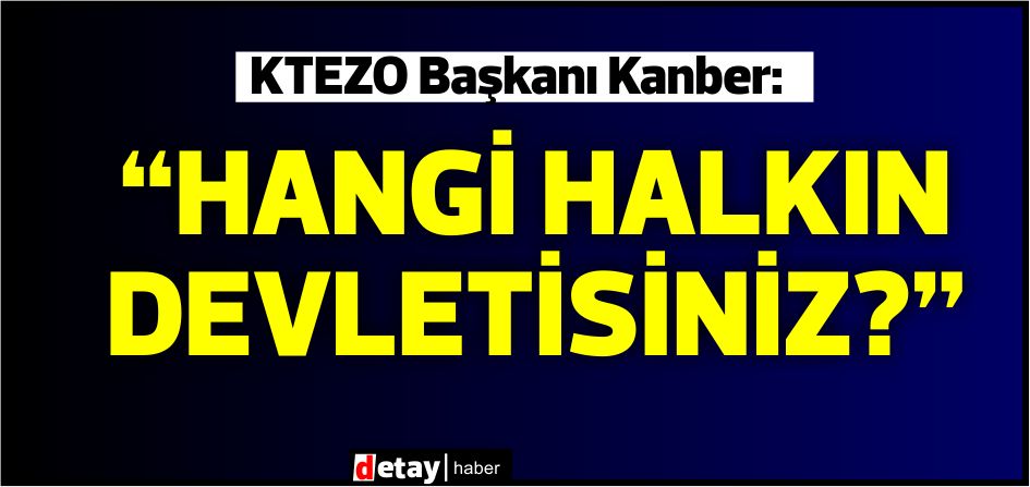 Kanber:50 bin civarında da çalışan, ülkede bulut olmuştur. 10 bin KKTC yurttaşı işsizdir