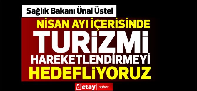 Üstel:Ekonomik çarkların da dönmesini sağlayacağız