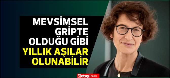 BioNTech kurucu ortağı Dr. Özlem Türeci: Yıllık aşılar olunabilir