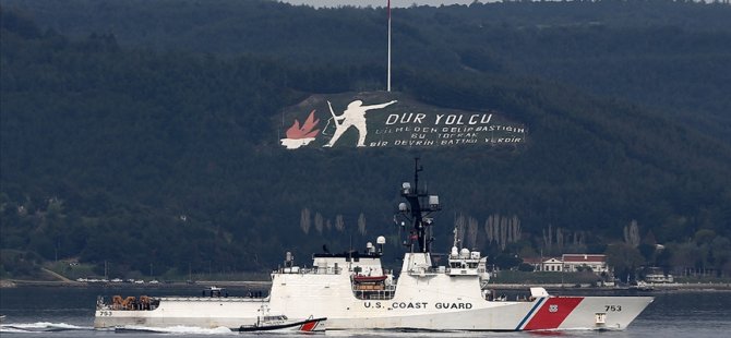 ABD sahil güvenlik gemisi 'USCGC Hamilton' Çanakkale Boğazı'ndan geçişine başladı