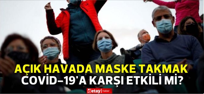 Açık havada maske takmak Covid-19'a karşı etkili mi? Bilim insanları ne diyor?