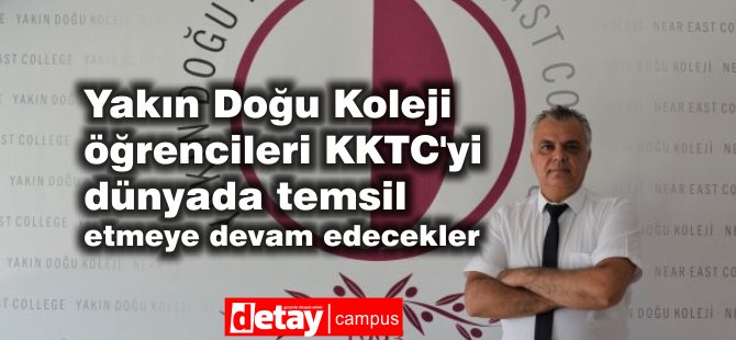 Yakın Doğu Kolejleri, Lefkoşa, Yeniboğaziçi ve Girne Kampüslerinde Öğrencilerini Dünya İle Rekabete Hazırlıyor