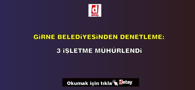 Girne’de Belediye 126 İşyerini Denetledi