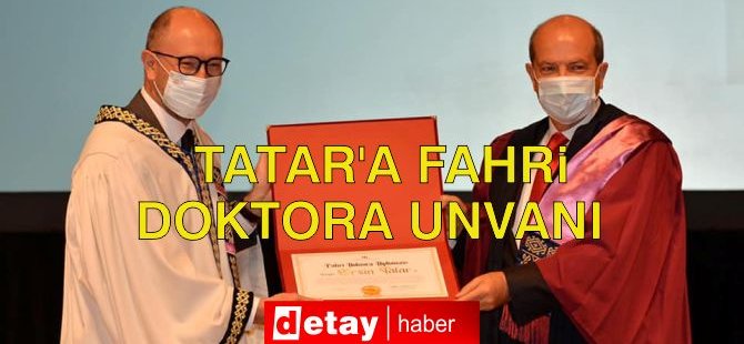 Cumhurbaşkanı Tatar'a Eskişehir'de "Fahri Doktora" Unvanı Verildi