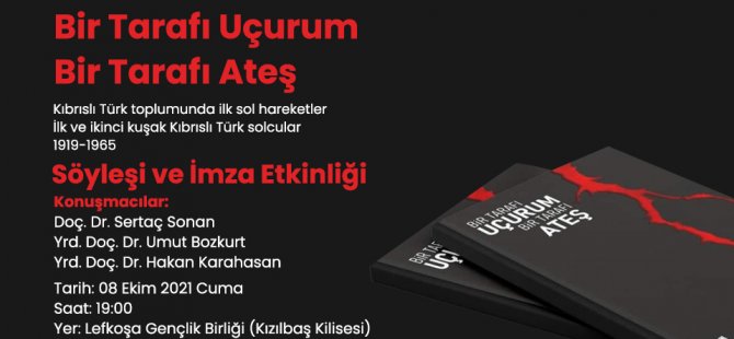 “Bir Tarafı Uçurum, Bir Tarafı Ateş” için söyleşi ve imza etkinliği düzenlenecek