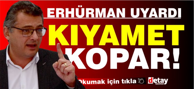 Erhürman: Seçmen sayısında fahiş bir fark olursa, kıyamet kopar!