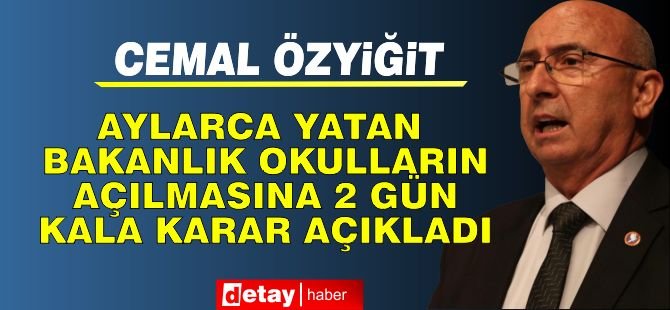 “Aylarca Yatan Bakanlık Okulların Açılmasına 2 Gün Kala Karar Açıkladı”