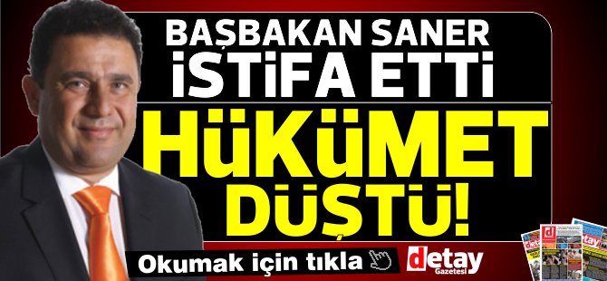 Bitti! Hükümet istifa etti!