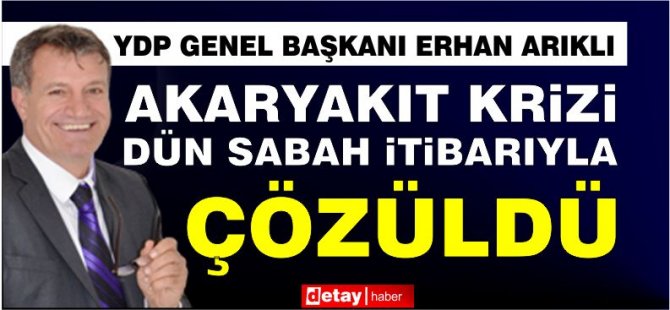 Arıklı: Akaryakıt Krizi Dün Sabah İtibarıyla Çözüldü