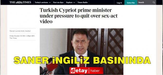 The Times da video skandalını sayfalarına taşıdı: Saner baskı altında