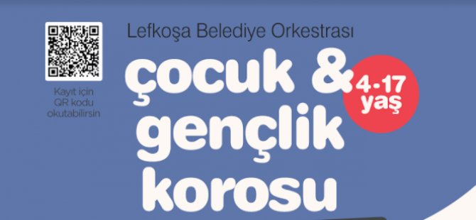 Lefkoşa Belediye Orkestrası Çocuk ve Gençlik Korosu kayıtları  başladı