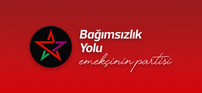 İşte Emekçi'nin Partisi Bağımsızlık Yolu adayları...