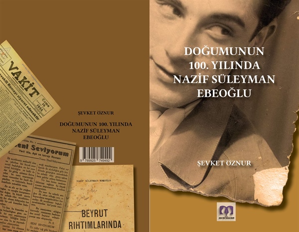 Şevket Öznur’un “Doğumun 100.Yılında Nazif Süleyman Ebeoğlu” Kitabı Yayımlandı