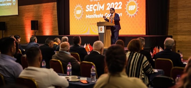 UBP, 2022 Seçim Manifesto Çalıştayı Düzenledi