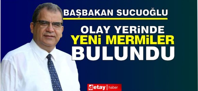 Sucuoğlu: Olayın açıklığa kavuşturulması için mesai saati gözetmeksizin çalışmalarımız devam etmektedir