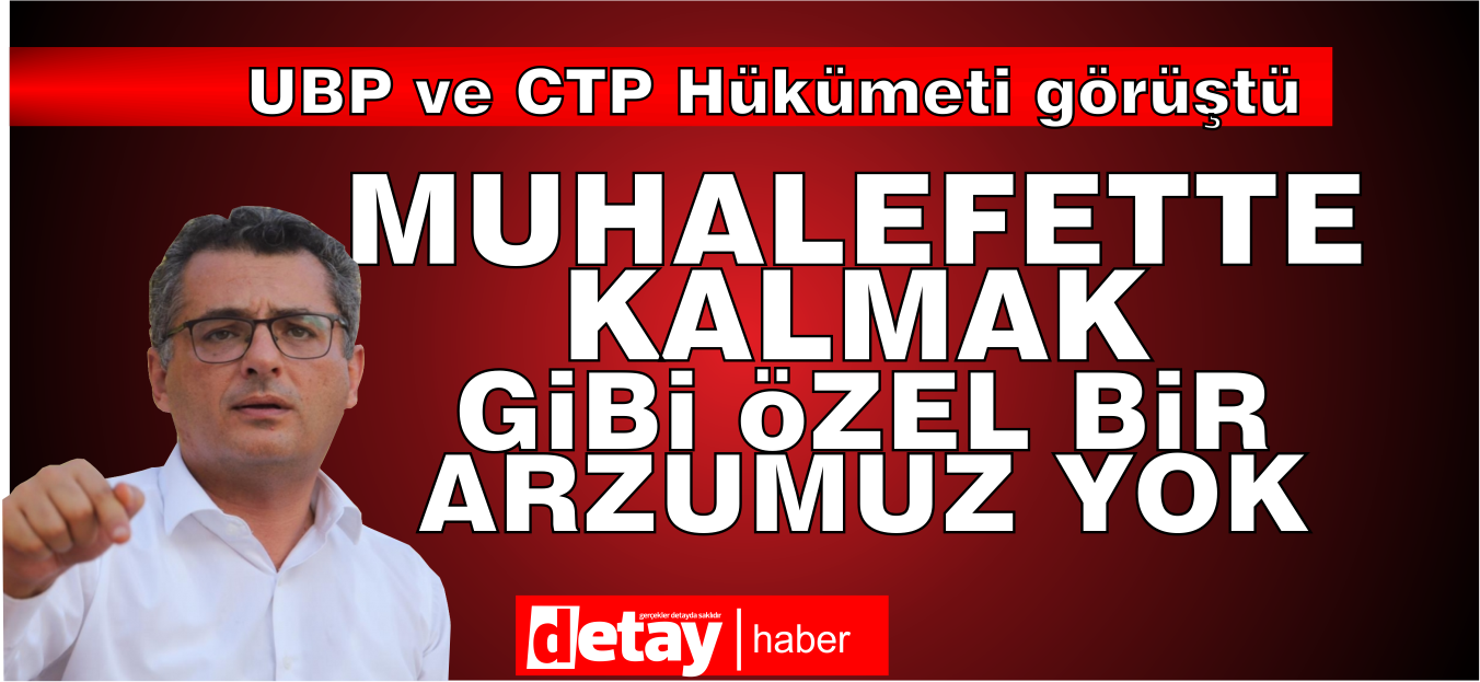 UBP-CTP görüşmesi... Erhürman:"İş ola bir görüşme gerçekleştirmedik"