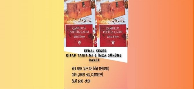 Çamurda Politik Çalım’ın Tanıtım ve İmza Günü 5 Mart’ta