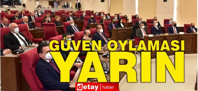 Bakanlar Kurulu için güven oylaması yarın