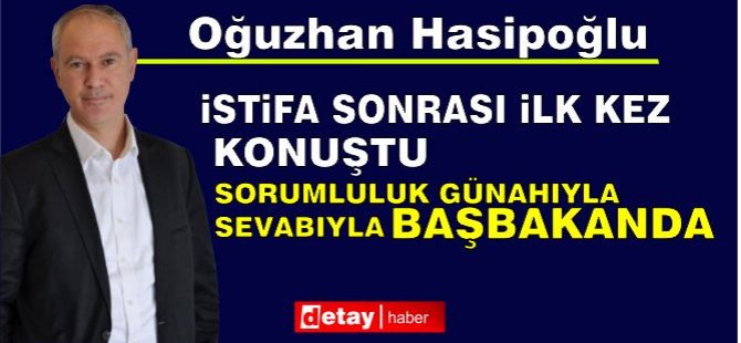 Hasipoğlu: Sorumluluk Günahıyla Sevabıyla Başbakanda