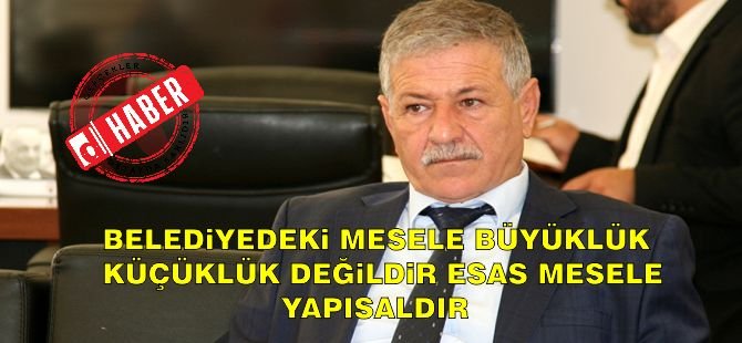 Gürcafer: Belediyelerdeki Sorun Büyüklük Küçüklük Değildir. Esas Mesele Yapısaldır