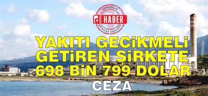 Sideral’e toplam 698 bin 977 Dolar ceza