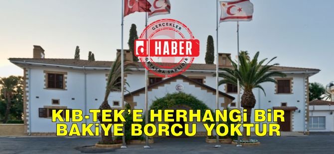 Cumhurbaşkanlığı: KIB-TEK'e Herhangi Bir Bakiye Borcu Yoktur