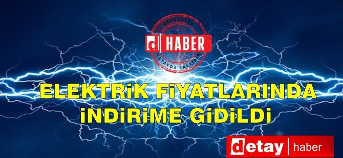 Elektrik Fiyatlarında İndirime Gidildi