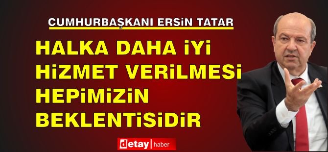 Cumhurbaşkanı Tatar açıklama yaptı