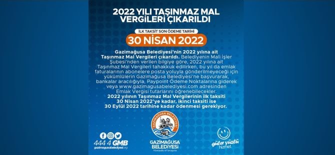 Gazimağusa Belediyesi'nin 2022 Yılına Ait Taşınmaz Mal Vergileri Çıkarıldı