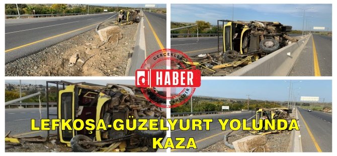 Lefkoşa-Güzelyurt Yolunda Korkutan Kaza