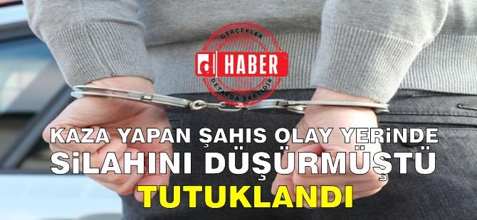 Kaza Yaptığı Yerde Silahını Düşürüp Kaçtı