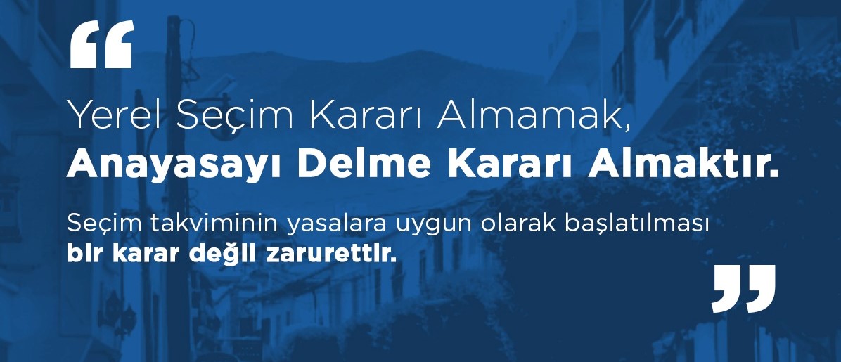 TDP : “Yerel Seçim Kararı Almamak, Anayasayı Delme Kararı Almaktır”