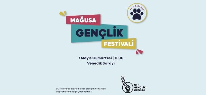 CTP Gazimağusa'da Gençlik Festivali Düzenliyor