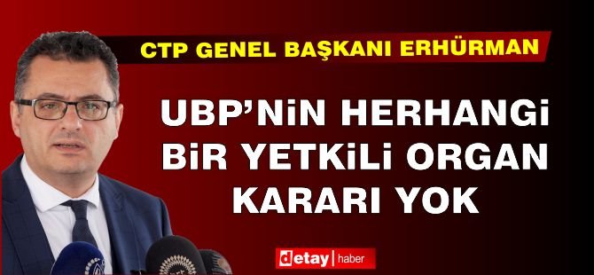 Erhürman, hükumeti kurma görevinin Üstel’e verilmesini değerlendirdi