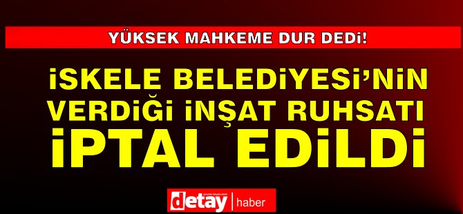 İskele Belediyesi'nin verdiği ruhsat Kıyı Emrinamesine aykırı bulundu!  Bina yıkılmaya başlandı...