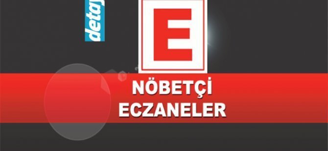 31 Mayıs nöbetçi eczaneler